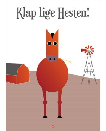 Citatplakat  Quot Klap Lige Hesten Quot  Plakat  : Erling Christensen Møbler