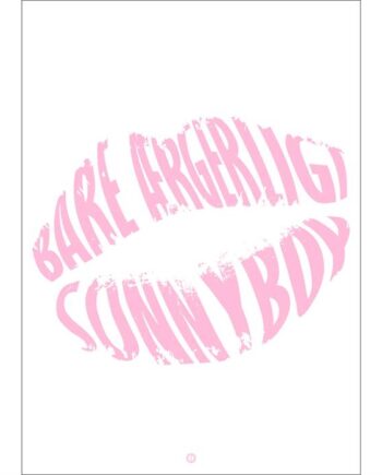 Citatplakat  Quot Bare ærgerligt  Sonnyboy Quot  Plakat  : Erling Christensen Møbler