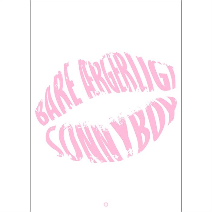 Citatplakat  Quot Bare ærgerligt  Sonnyboy Quot  Plakat  : Erling Christensen Møbler