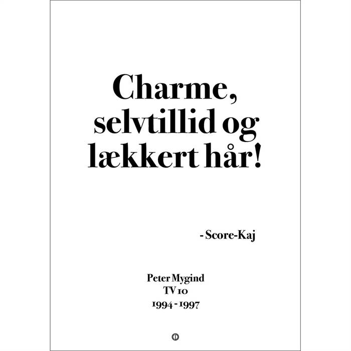 Citatplakat  Quot Charme  Selvtillid Og Lækkert Hår Quot  Plakat 30x42 Cm  : Erling Christensen Møbler