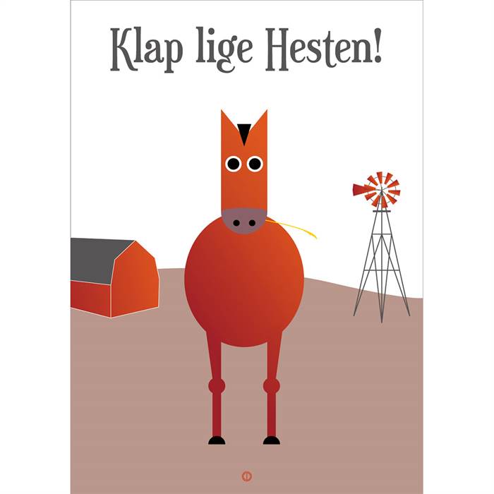 Citatplakat  Quot Klap Lige Hesten Quot  Plakat  : Erling Christensen Møbler