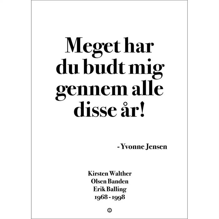 Citatplakat  Quot Meget Har Du Budt Mig Quot  Plakat 30x42 Cm  : Erling Christensen Møbler