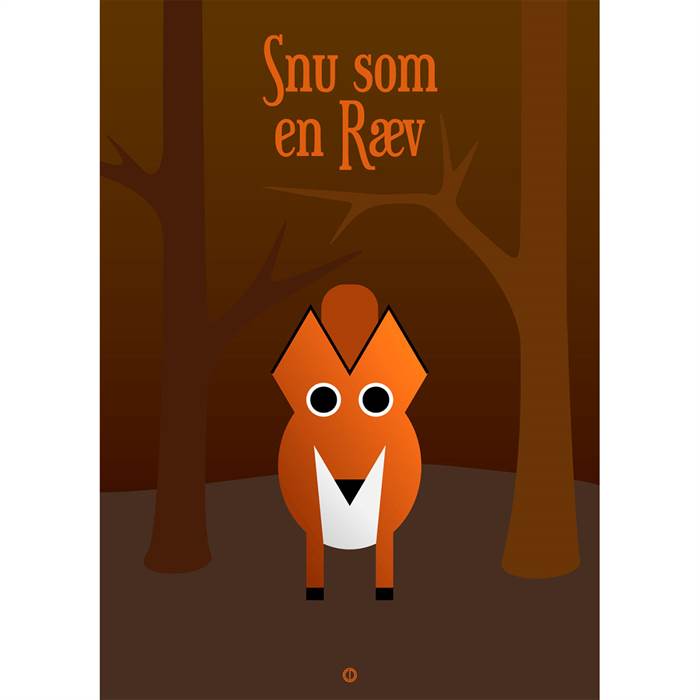 Citatplakat  Quot Snu Som En Ræv Quot  Plakat 50x70 Cm  : Erling Christensen Møbler