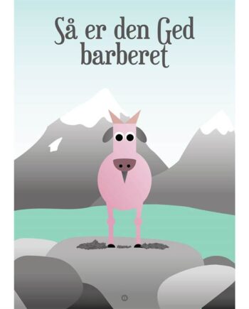 Citatplakat  Quot Så Er Den Ged Baberet Quot  Plakat  : Erling Christensen Møbler