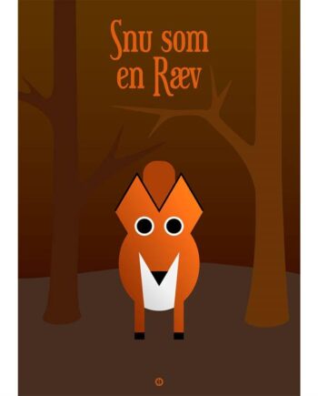 Citatplakat  Quot Snu Som En Ræv Quot  Plakat 50x70 Cm  : Erling Christensen Møbler