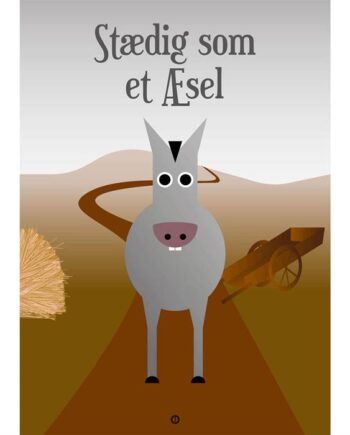 Citatplakat  Quot Stædig Som Et æsel Quot  Plakat  : Erling Christensen Møbler